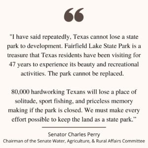 Photo showing a quote from Senator Charles Perry lamenting the closure of Fairfield Lake State Park